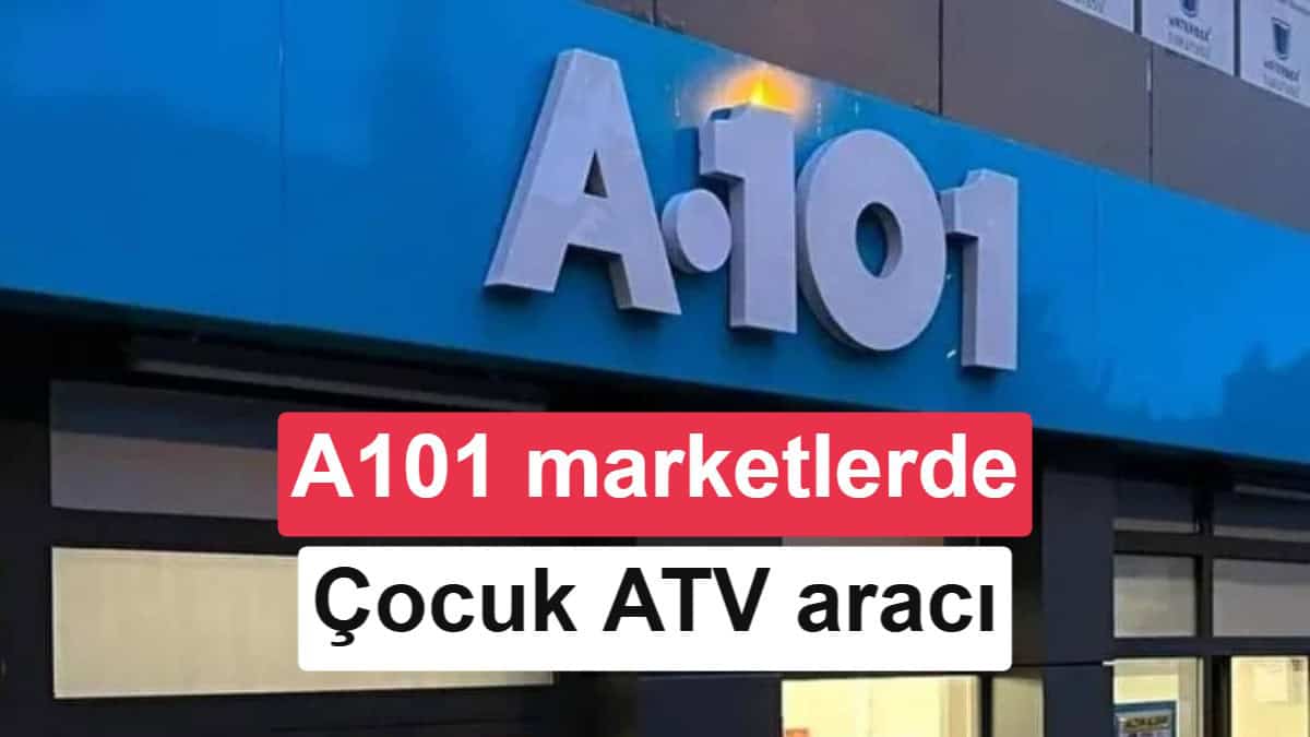 A101'in 8 Ekim Kataloğunda Elektrikli Çocuk ATV ve Vestel Şarj Cihazı Dikkat Çekiyor 3 A101'in 8 Ekim Kataloğunda Elektrikli Çocuk ATV ve Vestel Şarj Cihazı Dikkat Çekiyor görsel 1