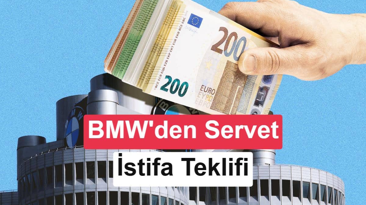 BMW'de Rekor Tazminat Teklifi Yoğunluktan İK Sistemini Kilitledi görsel 1